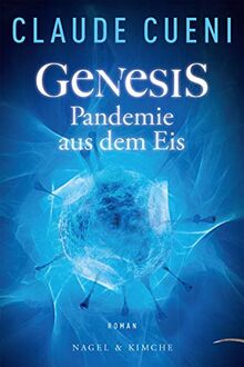 Genesis - Pandemie aus dem Eis