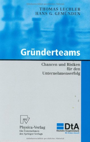 Gründerteams: Chancen und Risiken für den Unternehmenserfolg (KfW-Publikationen zu Gründung und Mittelstand)