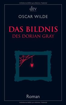 Das Bildnis des Dorian Gray: Roman