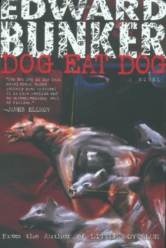 Edward Bunker Dog Eat Dog