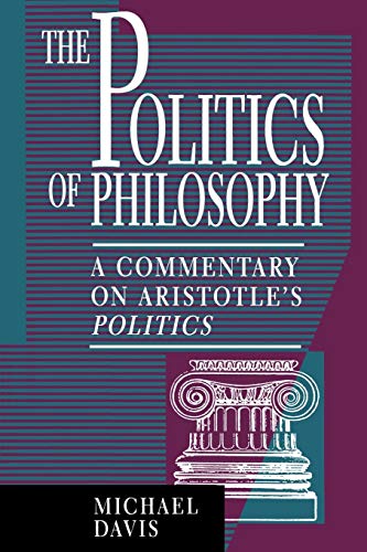 The Politics of Philosophy: A Commentary on Aristotle's Politics