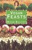 Vegan Feasts (The essential Rose Elliot)