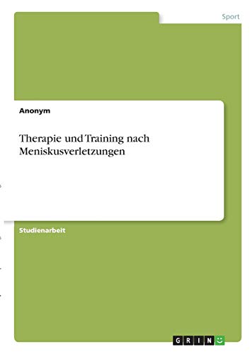Therapie und Training nach Meniskusverletzungen