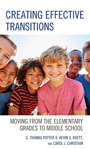 Creating Effective Transitions: Moving from the Elementary Grades to Middle School
