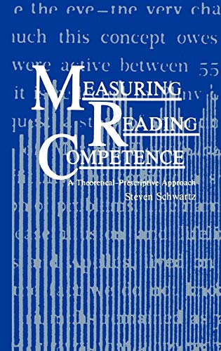 Measuring Reading Competence: A Theoretical-Prescriptive Approach