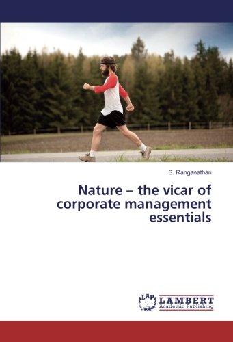 Nature – the vicar of corporate management essentials