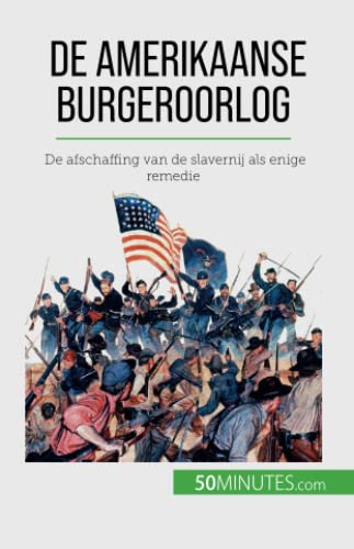 Romain Parmentier De Amerikaanse Burgeroorlog, De Afschaffing Van De Slavernij Als Enige Remedie