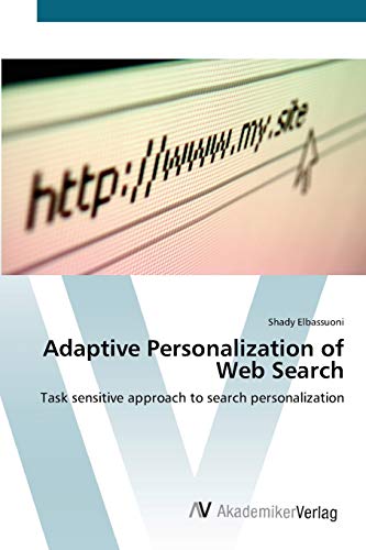 Adaptive Personalization of Web Search: Task sensitive approach to search personalization