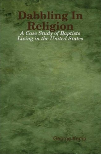 Dabbling In Religion: A Case Study of Baptists Living in the United States