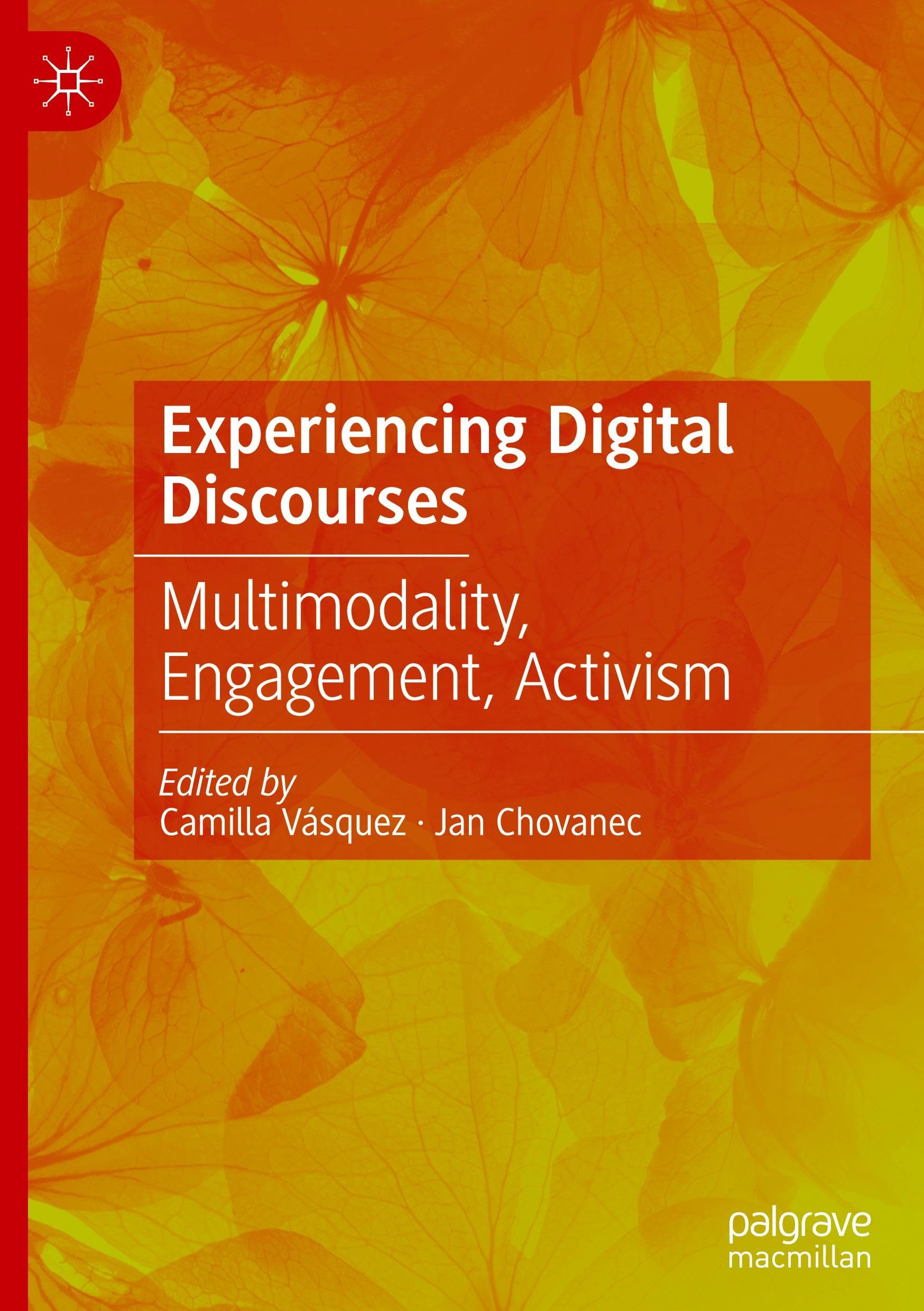 Experiencing Digital Discourses: Multimodality, Engagement, Activism