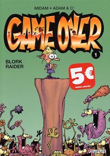 Game Over, Tome 1 : Blork raider