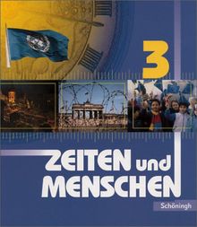 Zeiten und Menschen. Geschichtswerk - Ausgabe Rheinland-Pfalz: Zeiten und Menschen Ausgabe Rheinland-Pfalz: Band 3 (Klasse 10): Geschichtswerk Klasse 10