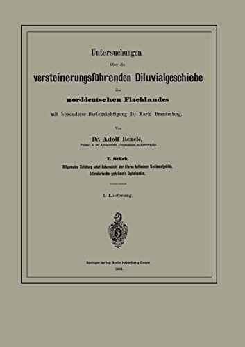 Untersuchungen über die versteinerungsführenden Diluvialgeschiebe des norddeutschen Flachlandes mit besonderer Berücksichtigung der Mark Brandenburg: ... Untersilurische gekrümmte Cephalopoden