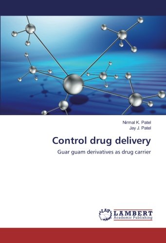 Control drug delivery: Guar guam derivatives as drug carrier