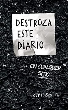 Destroza este diario en cualquier sitio (Libros Singulares)