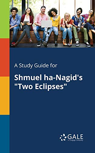 A Study Guide for Shmuel Ha-Nagid's Two Eclipses