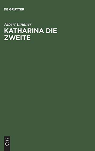 Katharina die Zweite: Ein Trauerspiel