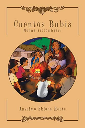 Cuentos Bubis: Monnà Vìttömbaàrì