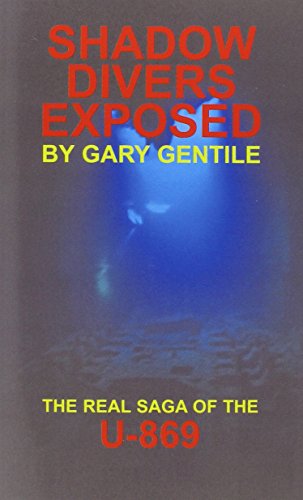 Shadow Divers Exposed: The Real Saga of the U-869