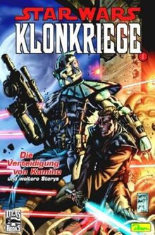Star Wars, Sonderband 16; Klonkriege 1; Die Verteidigung von Kamino und weitere Storys: Bd. 16: Klonkriege I - Die Verteidigung von Kamino