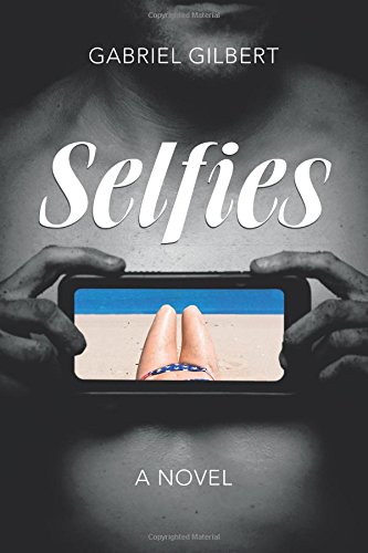 Selfies: A Novel
