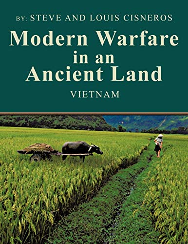 Modern Warfare in an Ancient Land: Vietnam: The US Army Role in Vietnam