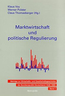 Marktwirtschaft und politische Regulierung | Buch | Zustand gut
