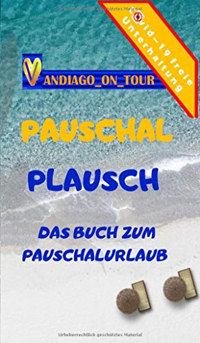 Pauschal Plausch: Das Buch zum Pauschalurlaub
