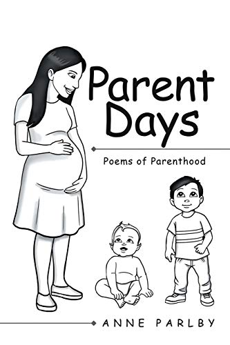 Parent Days: Poems of Parenthood