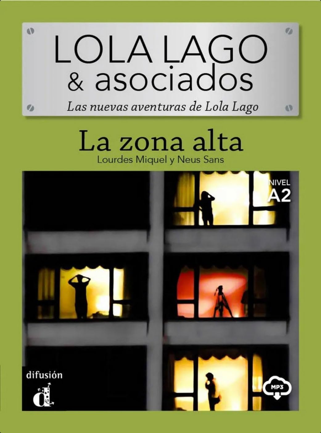 La zona alta: Las nuevas aventuras de Lola Lago. Lektüre mit Audio-Online