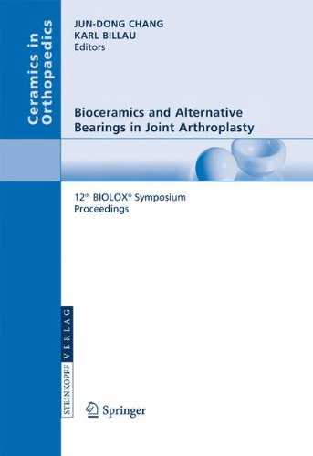 Bioceramics and Alternative Bearings in Joint Arthroplasty: 12th BIOLOX® Symposium Seoul, Republic of Korea September 7 - 8, 2007. Proceedings (Ceramics in Orthopaedics)