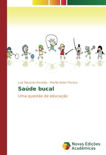 Saúde bucal: Uma questão de educação