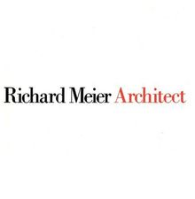 Richard Meier,  Architect Volume 1