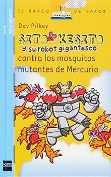 Sito Kesito y su robot gigantesco contra los mosquitos de Mercurio (Barco de Vapor Azul, Band 2)