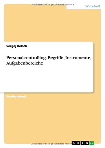 Personalcontrolling. Begriffe, Instrumente, Aufgabenbereiche