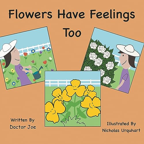 Flowers Have Feelings Too