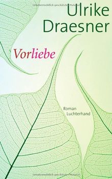 Vorliebe: Roman