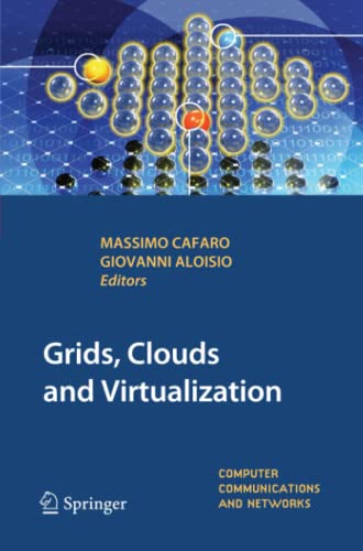 Grids, Clouds and Virtualization (Computer Communications and Networks)