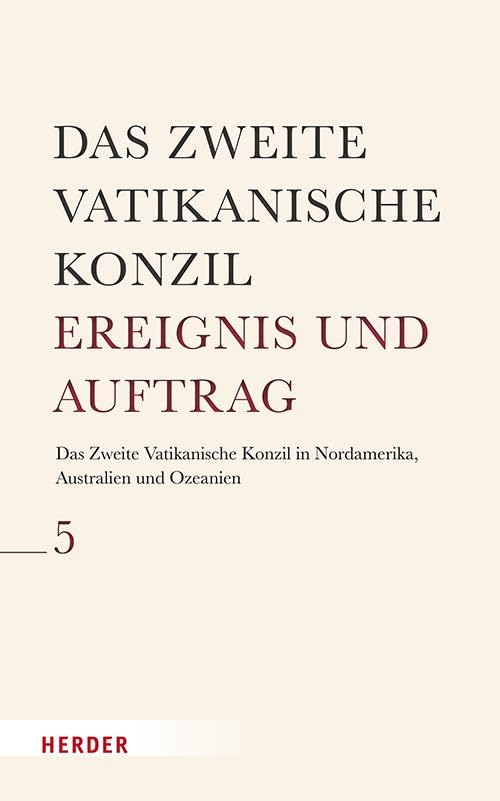 Das Zweite Vatikanische Konzil in Nordamerika, Australien und Ozeanien (Das Zweite Vatikanische Konzil – Ereignis und Auftrag)
