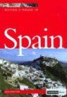 Buying a House in Spain: Where and How to Do It (Buying a House in France)