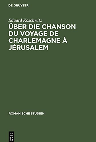 Über die Chanson du voyage de Charlemagne à Jérusalem