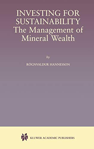 Investing for Sustainability: The Management of Mineral Wealth