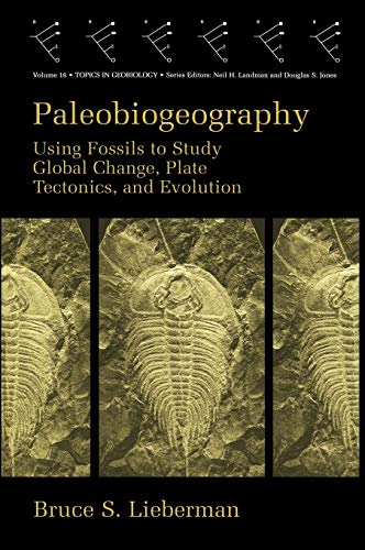 Paleobiogeography (Topics in Geobiology, 16, Band 16)