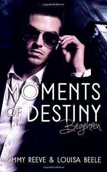 Moments of Destiny: Begehren