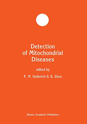 Detection of Mitochondrial Diseases (Developments in Molecular and Cellular Biochemistry, 21, Band 21)