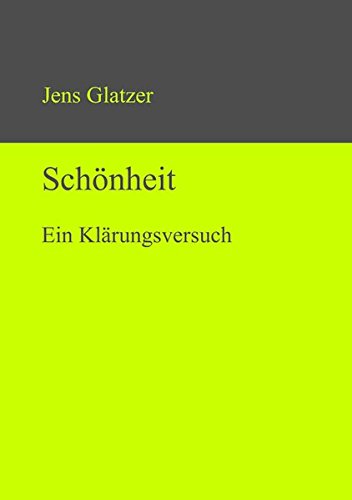 Schönheit: Ein Klärungsversuch