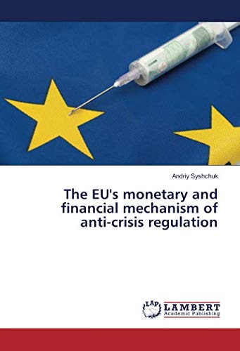 The EU's monetary and financial mechanism of anti-crisis regulation