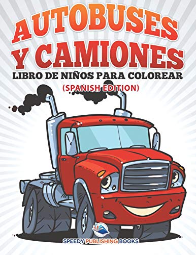 Autobuses Y Camiones Libro De Niños Para Colorear