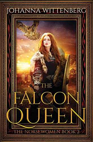 The Falcon Queen (The Norsewomen, Band 2)