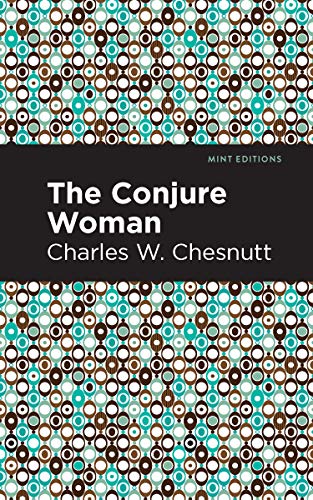 The Conjure Woman (Mint Editions)